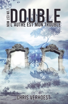 Paperback L'un est mon double l'autre est mon trouble [French] Book