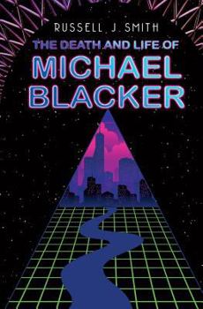 Paperback The Death and Life of Michael Blacker Book