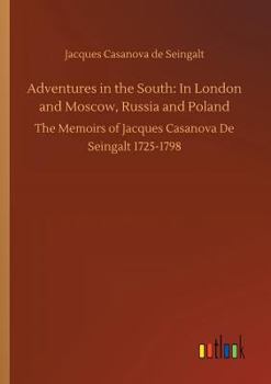 Adventures in the South: In London and Moscow, Russia and Poland