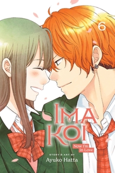 Paperback Ima Koi: Now I'm in Love, Vol. 6 Book