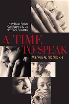 Paperback A Time to Speak: How Black Pastors Can Respond to the HIV/AIDS Pandemic Book