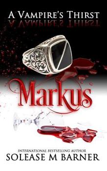 Paperback Markus: A Vampire's Thirst Book