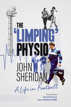 Hardcover The Limping Physio: A Life in Football Book
