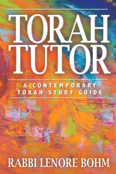 Paperback Torah Tutor: A Contemporary Torah Study Guide Book