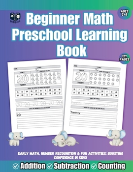 Paperback Beginner Math Preschool Learning Book: Step-by-Step Math fun Book