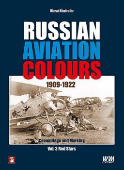 Hardcover Russian Aviation Colours 1909-1922: Volume 3 - Red Stars Book