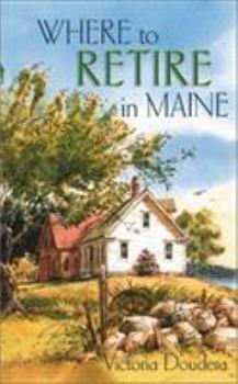 Paperback Where to Retire in Maine Book