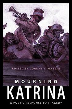 Paperback Mourning Katrina, a Poetic Response to Tragedy Book