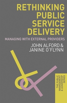 Hardcover Rethinking Public Service Delivery: Managing with External Providers Book