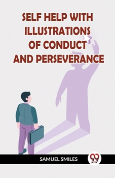 Paperback Self Help with Illustrations of Conduct and Perseverance Book