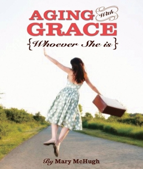 Paperback Aging with Grace Book