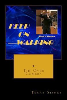 Paperback Keep on Walking: A Guide Through the Fire Book