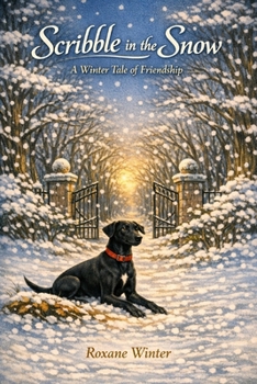 Paperback Scribble and the Snow: A Winter Tale of Friendship Book