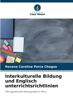 Paperback Interkulturelle Bildung und Englisch unterrichtsrichtlinien [German] Book