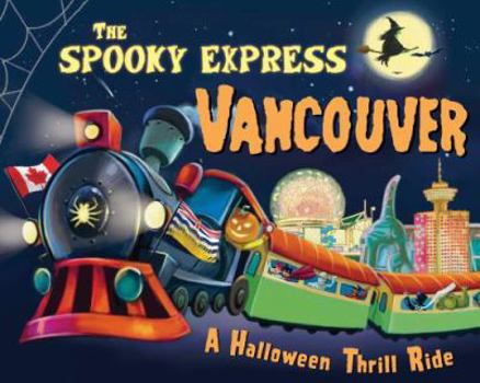 Hardcover The Spooky Express Vancouver Book