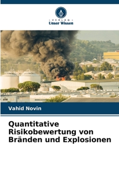 Paperback Quantitative Risikobewertung von Bränden und Explosionen [German] Book
