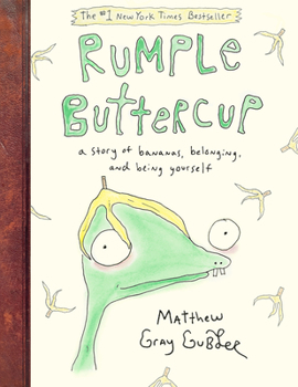 Hardcover Rumple Buttercup: A Story of Bananas, Belonging, and Being Yourself Book