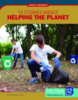 Paperback 12 Stories about Helping the Planet Book