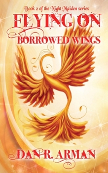 Paperback Flying On Borrowed Wings Book