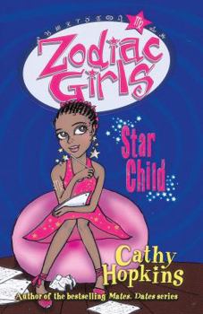 Zodiac Girls: Star Child (Zodiac Girls) (Zodiac Girls) - Book #5 of the Zodiac Girls