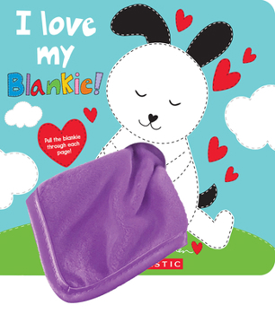 Paperback I Love My Blankie! Book