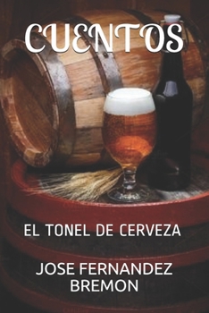 Paperback Cuentos: El Tonel de Cerveza [Spanish] Book