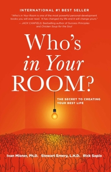 Hardcover Who's in Your Room: The Secret to Creating Your Best Life Book