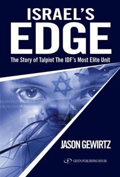 Israel's Edge: The Story of Talpiot, the Idf's Most Elite Unit