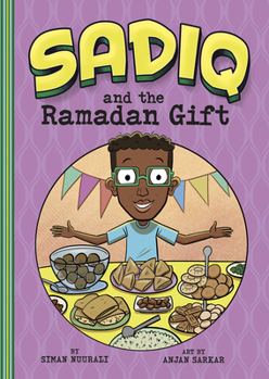 Sadiq and the Ramadan Gift - Book  of the Sadiq