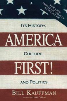 Paperback America First!: Its History, Culture, and Politics Book