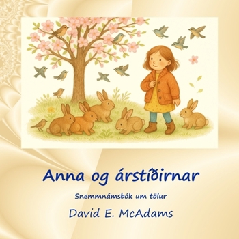 Anna og árstíðirnar: Snemmnámsbók um tölur (Stærðfræðibækur Fyrir Börn) (Icelandic Edition)
