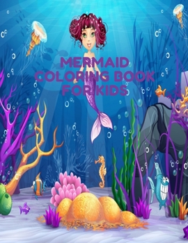 Paperback Mermaid Coloring Book for Kids: Coloring Book for Kids and girls, 30 Unique and Beautiful Mermaid Coloring Pages (Children's Books Gift Ideas) ... ... Book