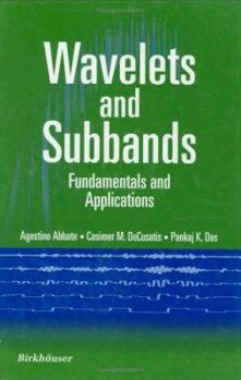 Hardcover Wavelets and Subband: Fundamentals and Applications Book