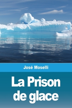 Paperback La Prison de glace [French] Book