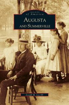 Augusta and Summerville - Book  of the Images of America: Georgia