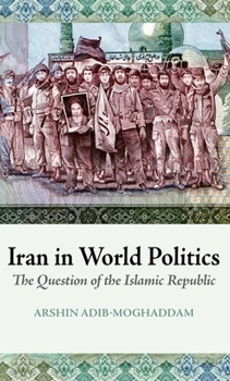 Paperback Iran in World Politics: The Question of the Islamic Republic Book