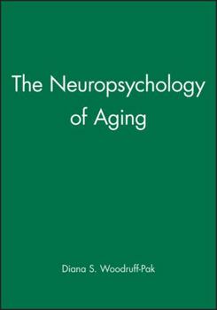 Paperback The Neuropsychology of Aging Book