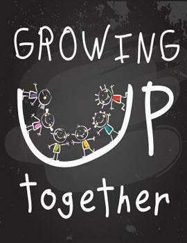 Paperback Growing Up Together: Math 1/2 Square Graph Paper Pages and White Paper Book