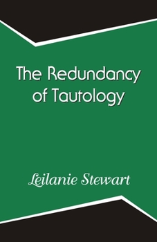 Paperback The Redundancy of Tautology Book