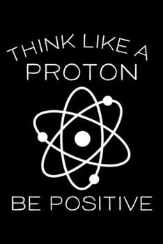 Think Like A Proton Be Positive: Pocket Sized 6 x 9 inches Travel Friendly HARD Difficulty Sudoku Puzzles and Solutions. Improve Your Memory & Prevent ... Sudoku. Sudoku For Adults And Seniors.