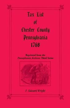 Paperback Tax List of Chester County, Pennsylvania 1768 Book