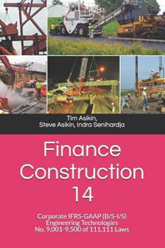 Paperback Finance Construction 14: Corporate IFRS-GAAP (B/S-I/S) Engineering Technologies No. 9,001-9,500 of 111,111 Laws Book