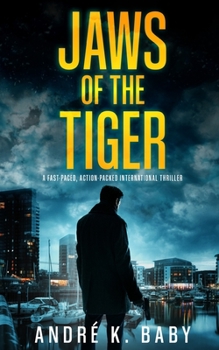 Paperback JAWS OF THE TIGER a fast-paced, action-packed international thriller Book