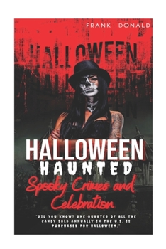 Paperback Halloween Haunted: Spooky Crimes and Celebration Book