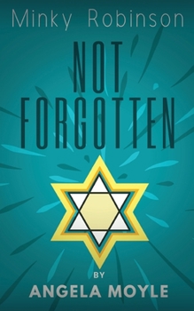 Paperback Minky Robinson: Not Forgotten Book