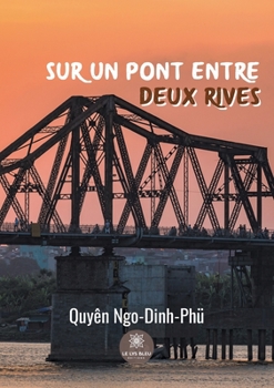 Paperback Sur un pont entre deux rives [French] Book