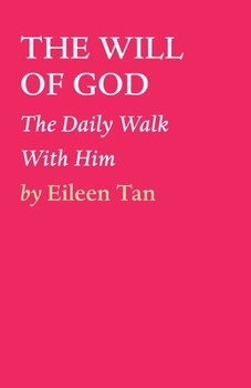 Paperback The Will of God: The Daily Walk With Him Book