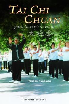 Paperback Tai CHI Chuan Para La Tercera Edad [Spanish] Book