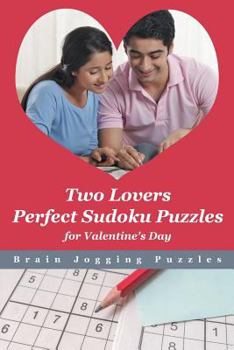 Paperback Two Lovers Perfect Sudoku Puzzles for Valentine's Day Book