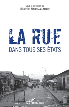 Paperback La rue dans tous ses états [French] Book
